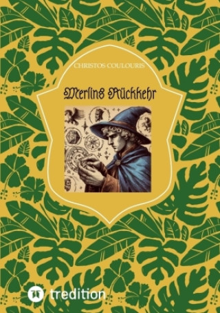 Kniha Merlins Rückkehr Christos Coulouris