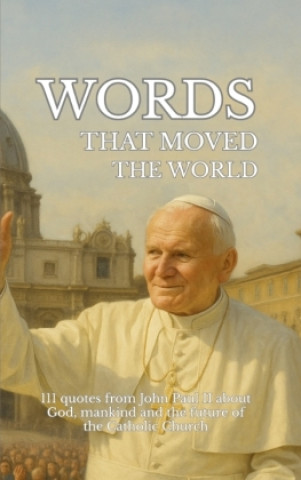 Kniha Words that moved the world Leachim Sachet