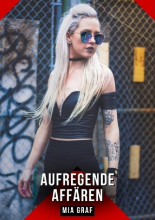 Kniha Aufregende Affären Mia Graf
