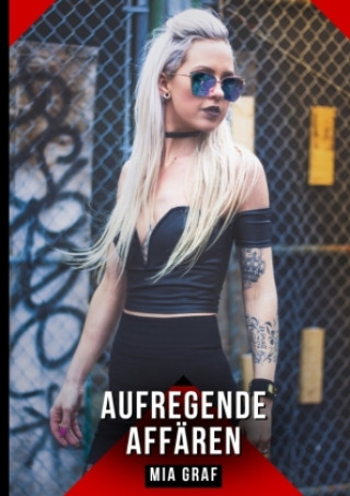Kniha Aufregende Affären Mia Graf