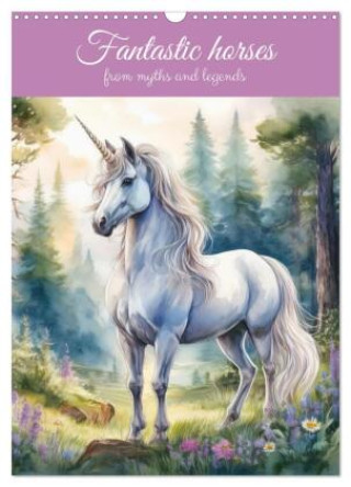 Kalendář/Diář Fantastic horses from myths and legends (Wall Calendar 2026 DIN A3 portrait), CALVENDO 12 Month Wall Calendar Calvendo