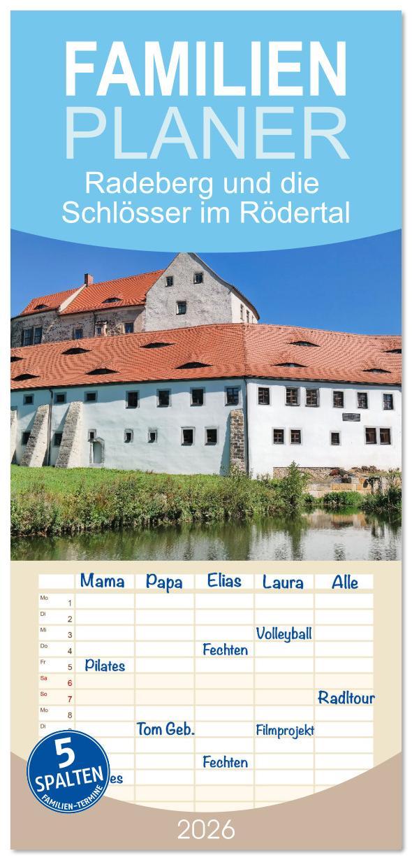 Kalendář/Diář Familienplaner 2026 - Radeberg und die Schlösser im Rödertal mit 5 Spalten (Wandkalender, 21 x 45 cm) CALVENDO Calvendo
