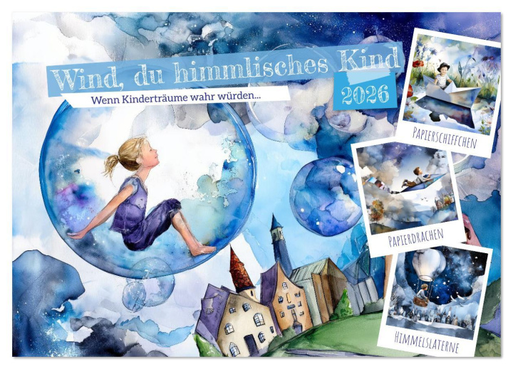 Kalendář/Diář Wind, du himmlisches Kind (Wandkalender 2026 DIN A3 quer), CALVENDO Monatskalender Calvendo