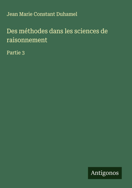 Knjiga Des méthodes dans les sciences de raisonnement 