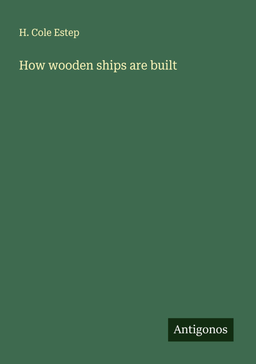 Kniha How wooden ships are built 