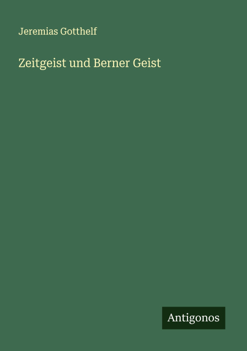 Kniha Zeitgeist und Berner Geist 