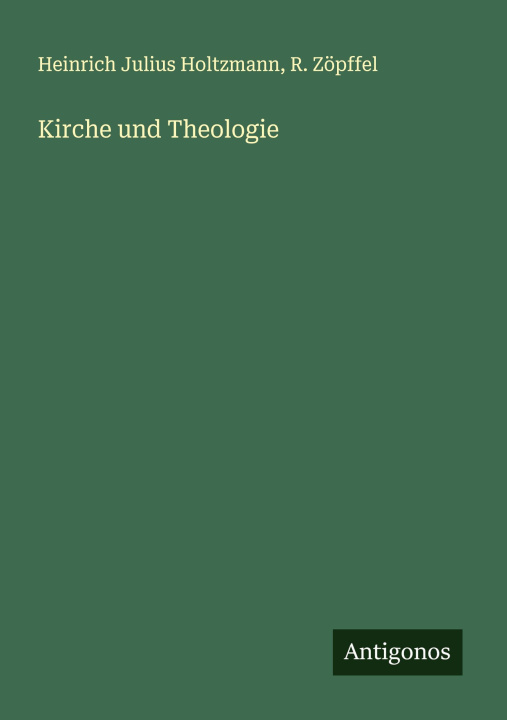 Kniha Kirche und Theologie R. Zöpffel