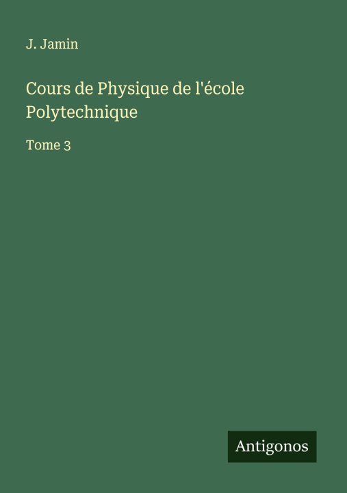 Knjiga Cours de Physique de l'école Polytechnique 