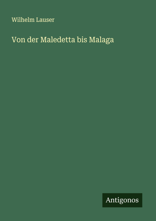 Kniha Von der Maledetta bis Malaga 