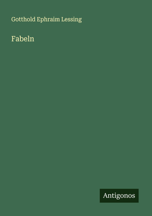 Kniha Fabeln Gotthold Ephraim Lessing
