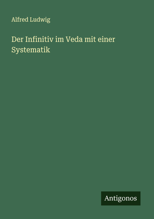 Knjiga Der Infinitiv im Veda mit einer Systematik 