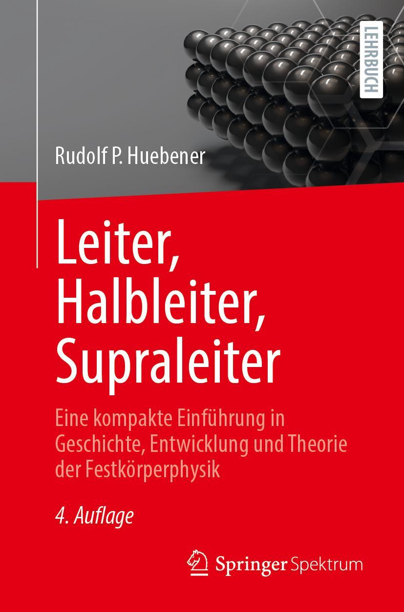 Boek Leiter, Halbleiter, Supraleiter Rudolf P. Huebener