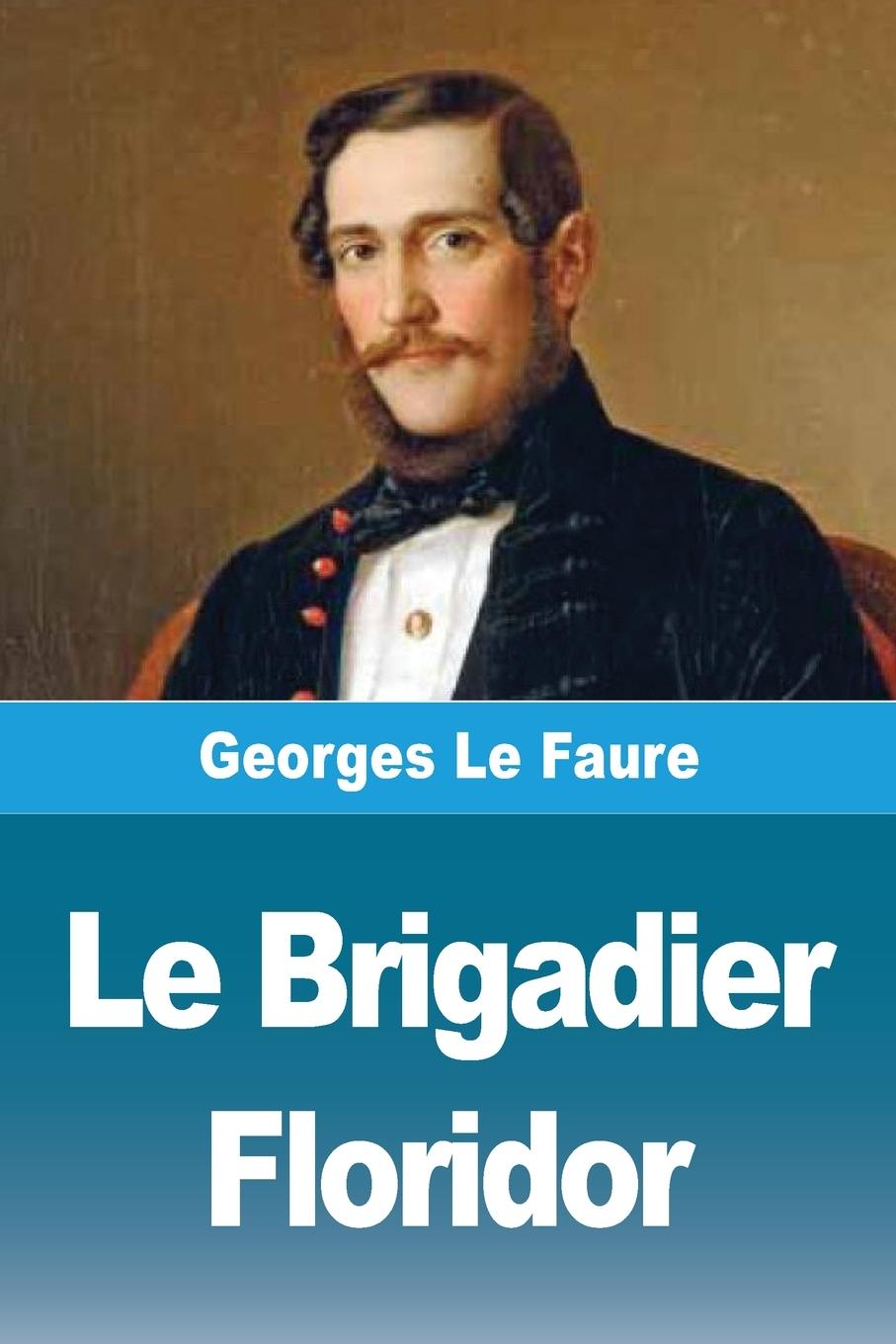Kniha Le Brigadier Floridor 