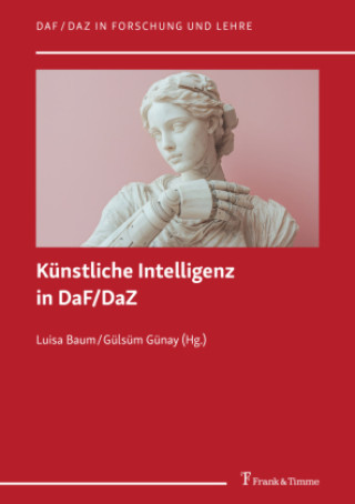 Knjiga Künstliche Intelligenz in DaF/DaZ Gülsüm Günay