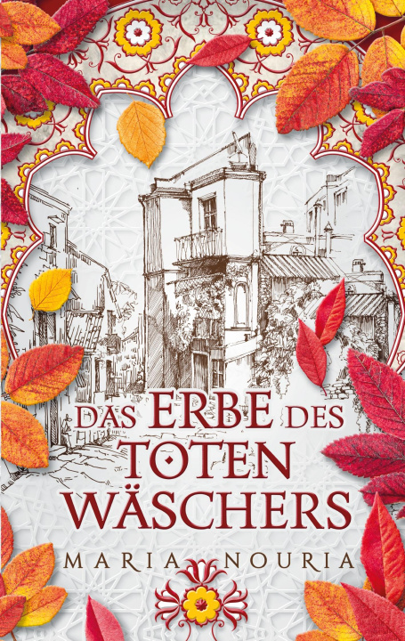 Kniha Das Erbe des Totenwäschers Maria Nouria