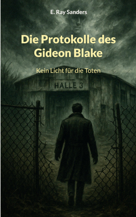 Knjiga Die Protokolle des Gideon Blake E. Ray Sanders
