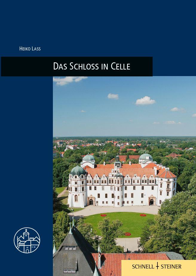 Kniha Das Schloss in Celle Eisenach Wartburg-Gesellschaft