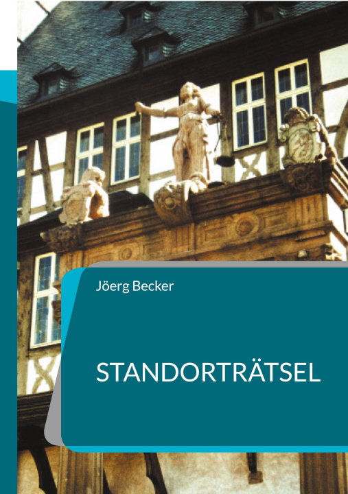 Kniha Standorträtsel Jöerg Becker