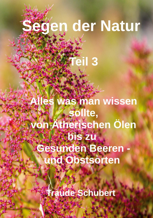 Knjiga Segen der Natur - Teil 3 Traude Schubert