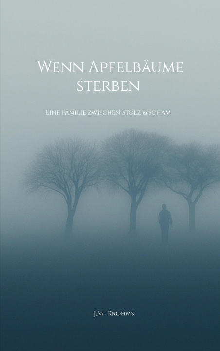 Kniha Wenn Apfelbäume sterben J.M. Krohms