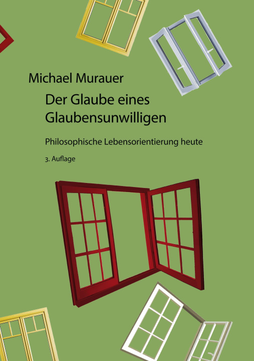 Kniha Der Glaube eines Glaubensunwilligen 