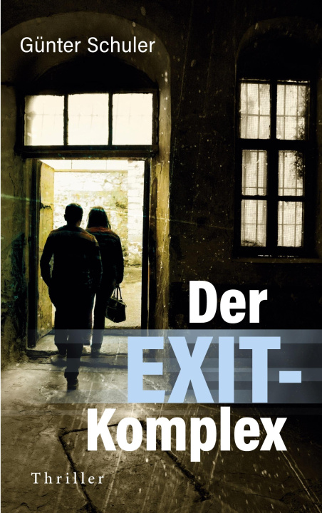 Kniha Der EXIT-Komplex Günter Schuler