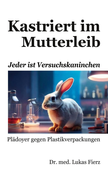 Kniha Kastriert im Mutterleib Lukas Fierz