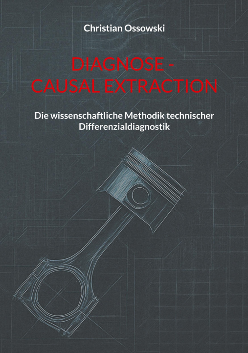 Kniha Diagnose - Causal Extraction Christian Ossowski