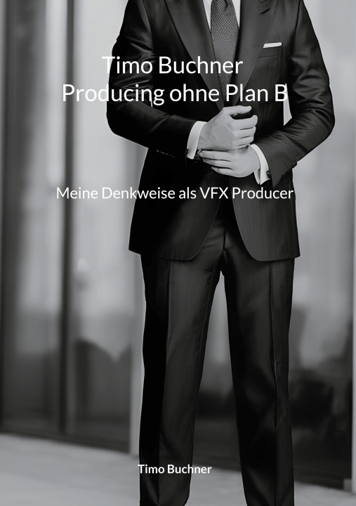 Kniha Timo Buchner Producing ohne Plan B 