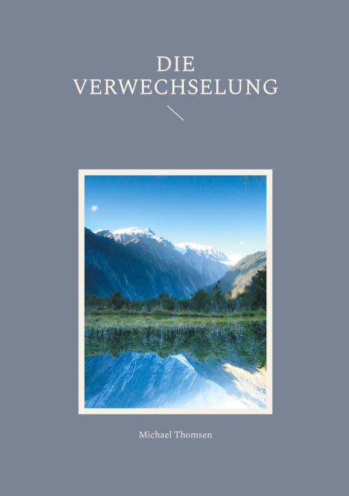 Kniha Die Verwechselung Michael Thomsen
