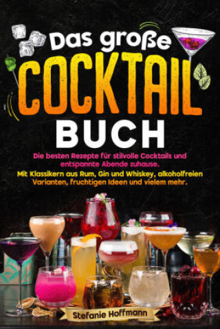 Kniha Das große Cocktail Buch Stefanie Hoffmann