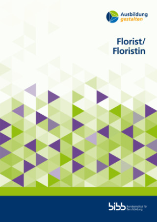 Książka Florist/-in Bundesinstitut für Berufsbildung