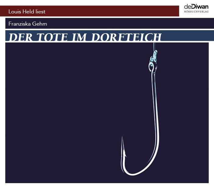 Digital Der Tote im Dorfteich Louis Held