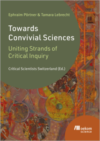Kniha Towards Convivial Sciences Tamara Lebrecht