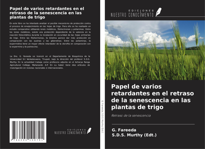 Kniha Papel de varios retardantes en el retraso de la senescencia en las plantas de trigo S. D. S. Murthy (Edt.