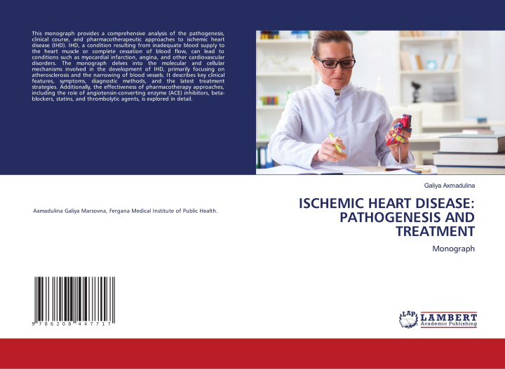 Kniha ISCHEMIC HEART DISEASE: PATHOGENESIS AND TREATMENT Galiya Axmadulina