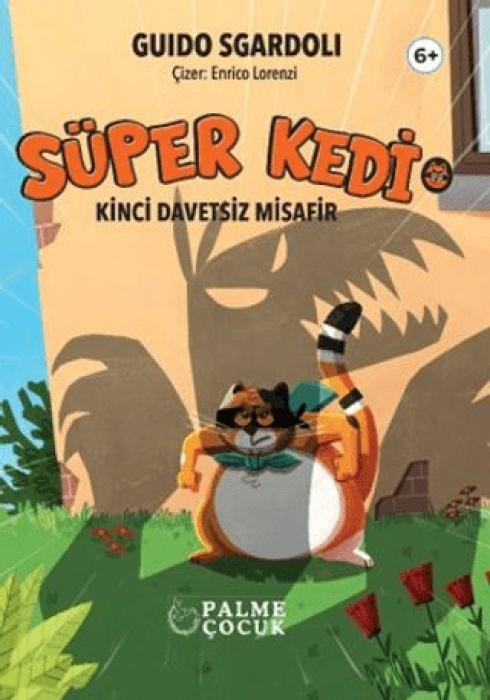 Knjiga Süper Kedi - Kinci Davetsiz Misafir 