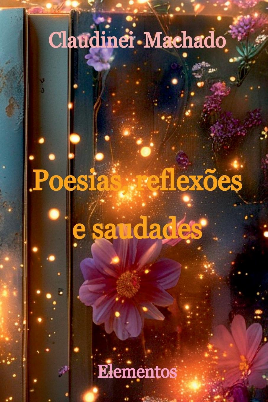 Kniha Poesias, Reflex?es E Saudades 