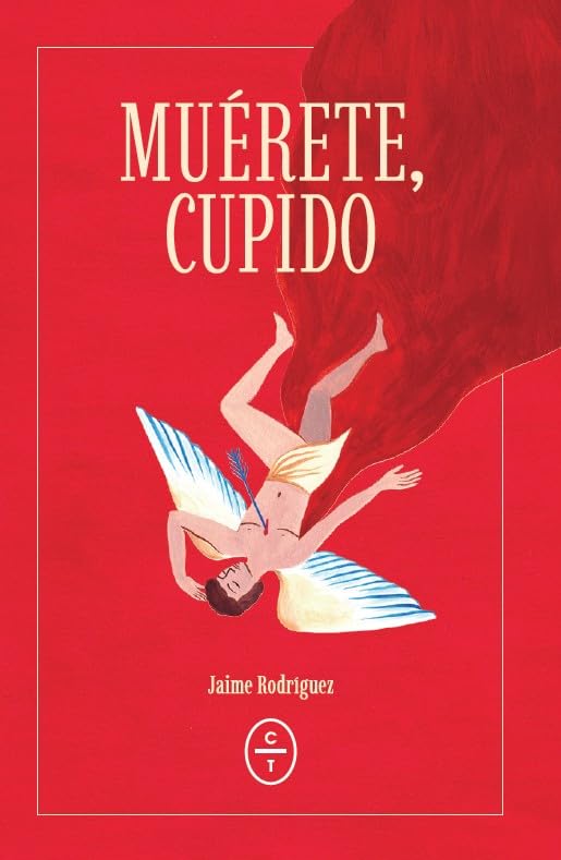 Kniha Muérete, Cupido Jaime Rodríguez Pérez-Olleros