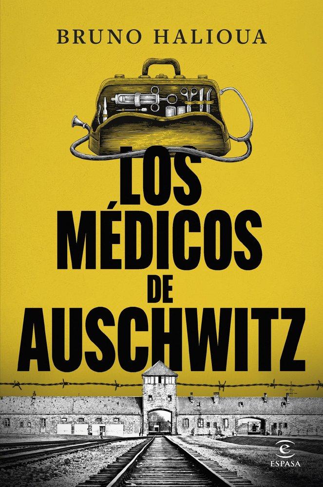 Kniha Los médicos de Auschwitz Bruno Halioua