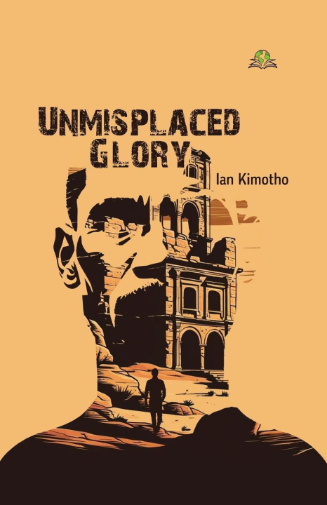 Kniha Unmisplaced Glory 