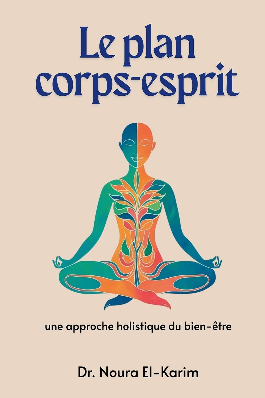 Kniha Le plan corps-esprit Dr. Noura El-Karim