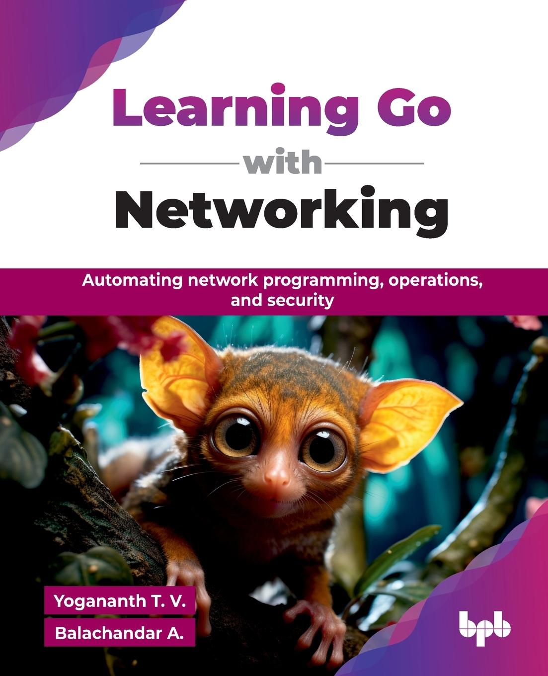 Kniha Learning Go with Networking Balachandar A.