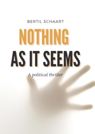 Kniha Nothing as it seems Bertil Schaart