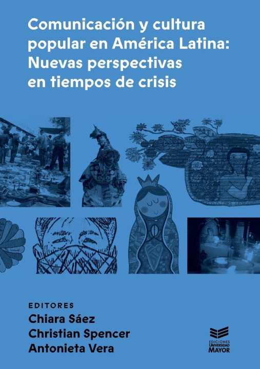 Kniha Comunicación y cultura popular en Amérioca Latina. M Antonieta Vera
