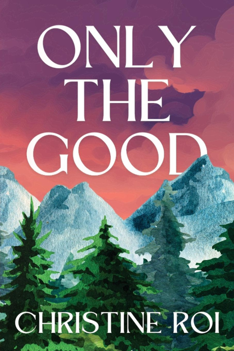 Kniha Only the Good 