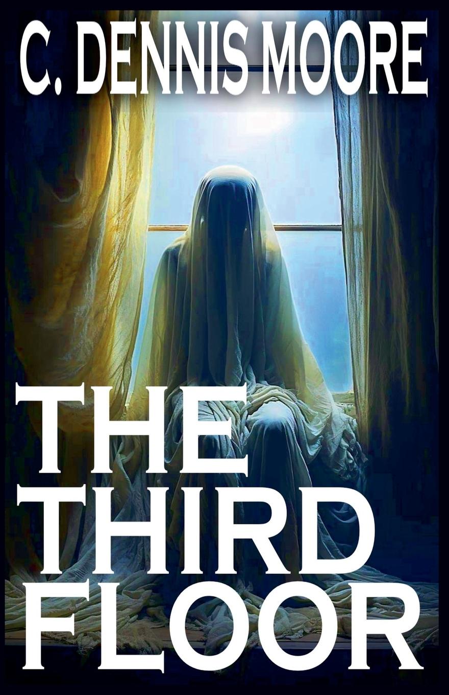 Kniha The Third Floor C. Dennis Moore