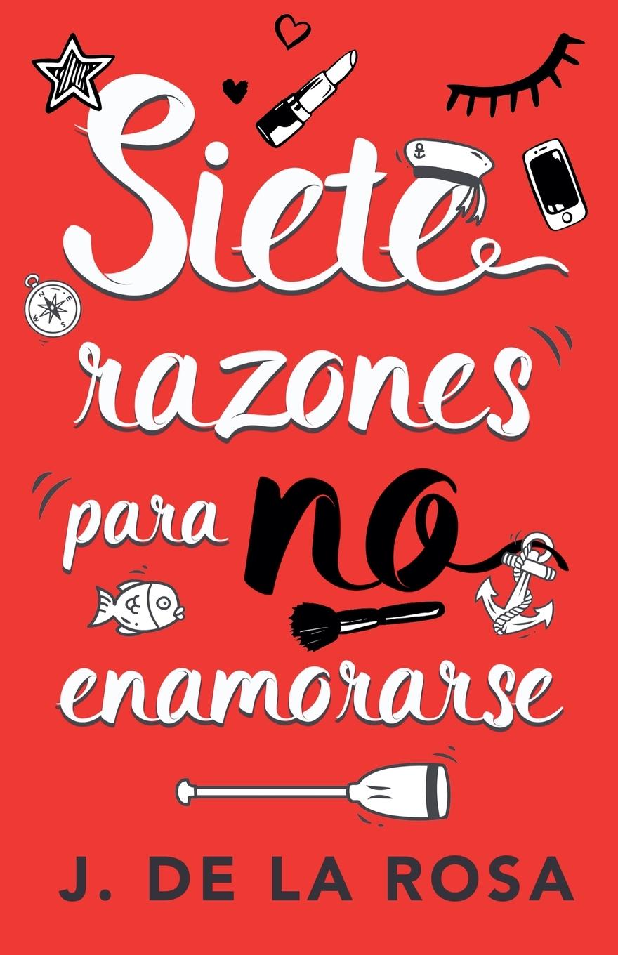 Kniha Siete razones para no enamorarse 