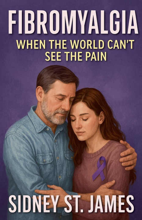 Kniha Fibromyalgia - When the World Can't See the Pain Sidney St. James