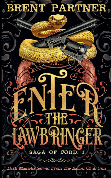 Kniha Enter the Lawbringer 